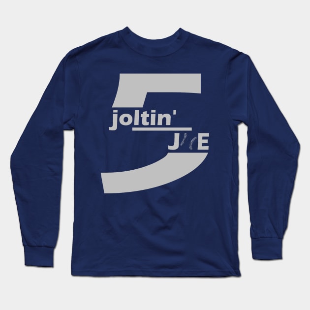 Joe DiMaggio Joltin' Joe Long Sleeve T-Shirt by Pastime Pros